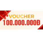 Voucher 100.000.000 VND